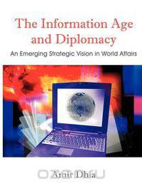 The Information Age and Diplomacy