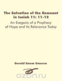 The Salvation of the Remnant in Isaiah 11