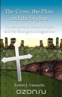 The Cross, the Plow and the Skyline