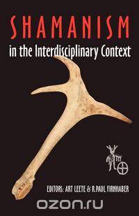 Shamanism in the Interdisciplinary Context