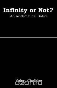 Infinity or Not? An Arithmetical Satire