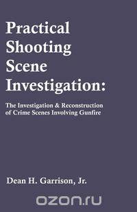 Practical Shooting Scene Investigation