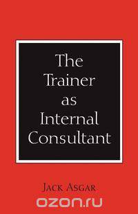 The Trainer as Internal Consultant