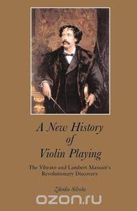 A New History of Violin Playing
