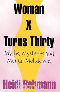 Woman X Turns Thirty