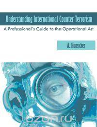 Understanding International Counter Terrorism