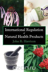 International Regulation of Natural Health Products