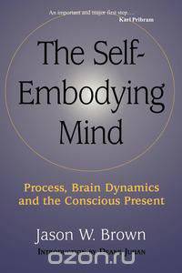 The Self-Embodying Mind
