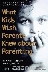 What Kids Wish Parents Knew about Parenting