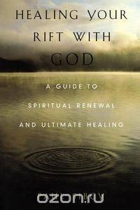 Healing Your Rift with God