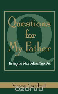 Questions for My Father