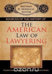 Sources of the History of the American Law of Lawyering