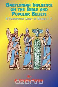 Babylonian Influence on the Bible and Popular Beliefs