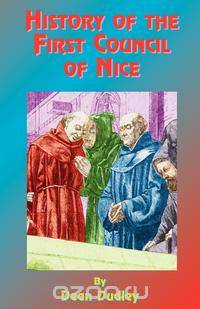 History of the First Council of Nice
