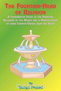 The Fountainhead of Religion