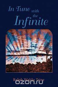 In Tune with the Infinite