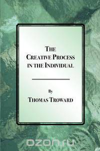 The Creative Process in the Individual
