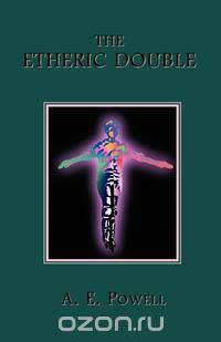 The Etheric Double
