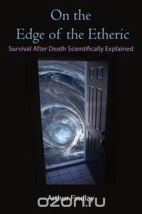 On the Edge of the Etheric