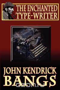 The Enchanted Type-Writer