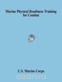 Marine Physical Readiness Training for Combat