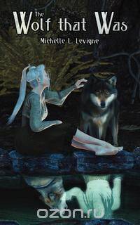 The Wolf That Was