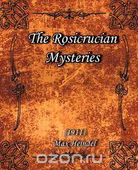 The Rosicrucian Mysteries (1911)