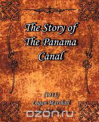 The Story of The Panama Canal (1913)