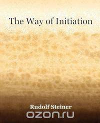 The Way of Initiation (1911)
