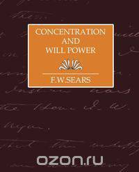 Concentration and Will Power