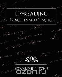 Lip-Reading Principles and Practice (New Edition)