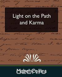 Light on the Path and Karma (New Edition)