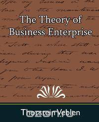 The Theory of Business Enterprise