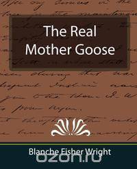 The Real Mother Goose