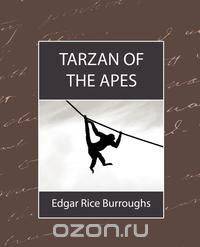 Tarzan of the Apes