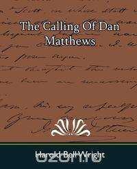 The Calling of Dan Matthews
