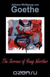 The Sorrows of Young Werther