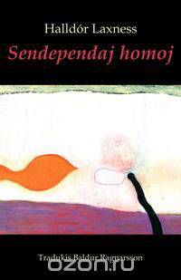 Sendependaj homoj (romantraduko en Esperanto)