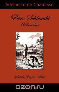Petro Schlemihl (La homo sen ombro, en Esperanto)