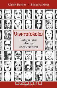Vivprotokoloj (Esperantistaj vivoj. En Esperanto)