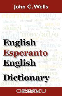 English-Esperanto-English Dictionary (2010 Edition)