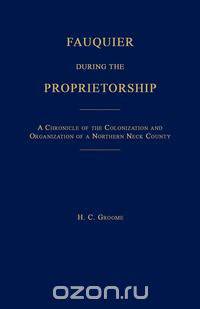 Fauquier During the Proprietorship [Virginia]