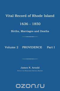 Vital Record of Rhode Island 1636-1850