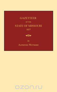Gazetteer of the State of Missouri