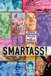 Smartass!