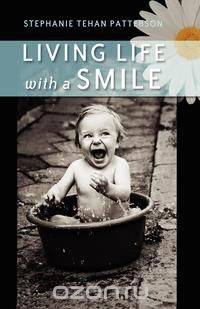 Living Life with a Smile