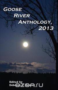 Goose River Anthology, 2013