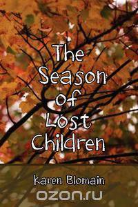 The Season of Lost Children