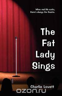 The Fat Lady Sings