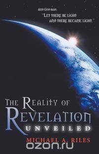 The Reality of Revelation Unveiled
